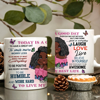 89Customized Today Is A Good Day To Live My Best Life Personalized Mug