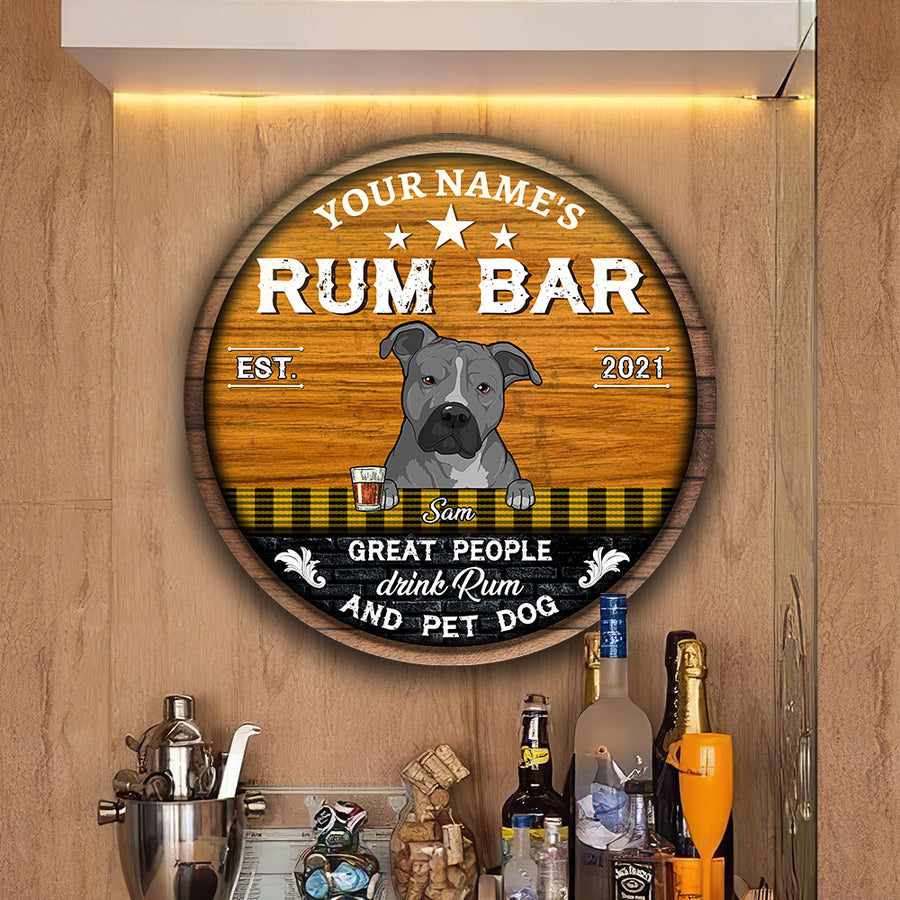 89Customized Great people drink rum and pet dogs Customized Wood Sign