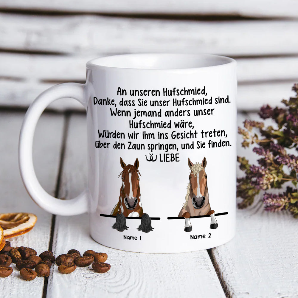 An unseren Hufschmied, danke, dass Sie unser Hufschmied sind die Tasse