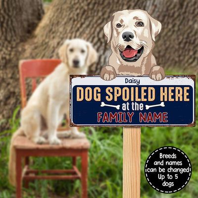 89Customized Dogs Spoiled Here Funny Personalized Cut Metal Sign