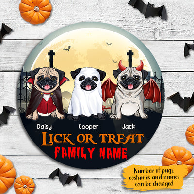 89Customized Lick Or Treat Pugs Welcome Personalized Wood Sign