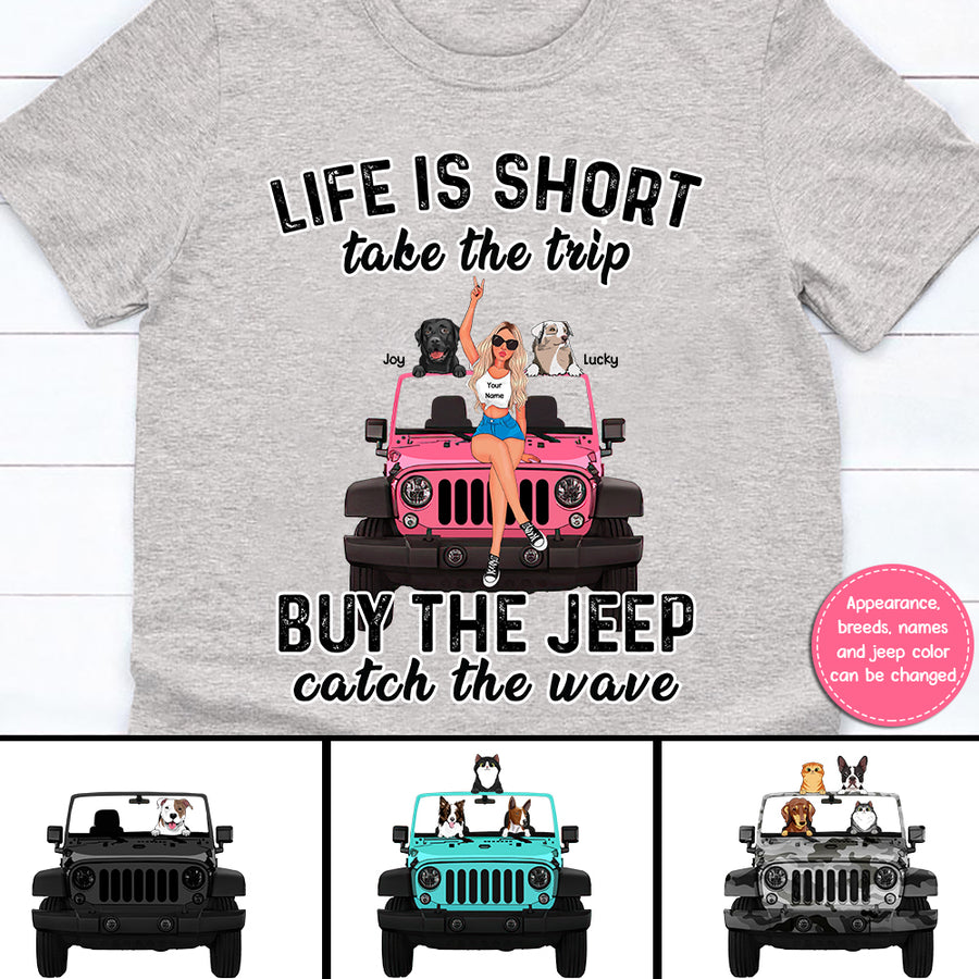 89Customized Life Is Short Take The Trip Buy the Jeep Personalized Shirt