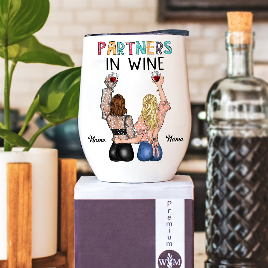 89Customized Partners In Wine You Can't Sip With Us Personalized Wine Tumbler