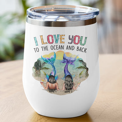 89Customized I love you to the ocean and back (No straw included) Wine Tumbler
