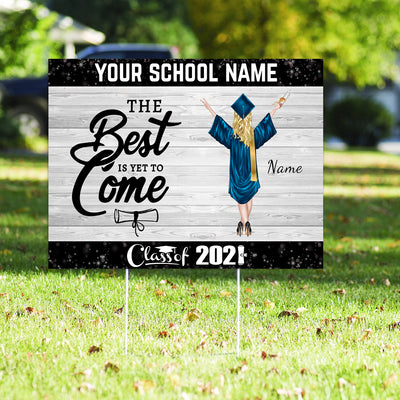 89Customized The best is yet to come senior 2021 graduation Personalized yard sign
