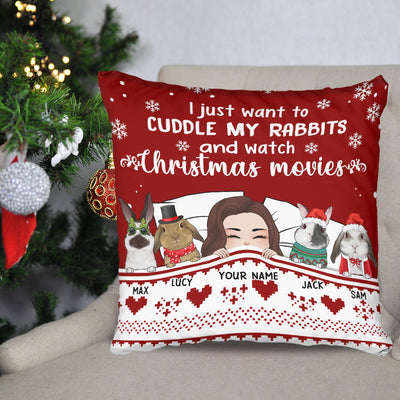 89Customized I just want to cuddle my rabbits and watch Christmas Movies Personalized Pillow