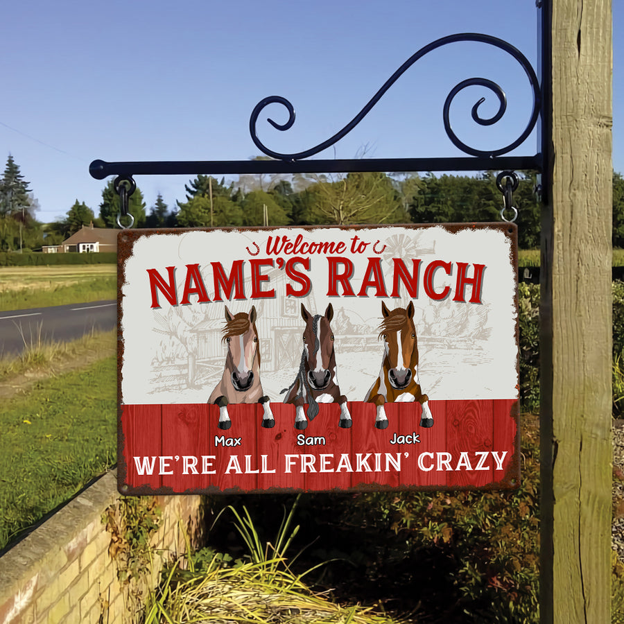 89Customized Welcome To The Ranch We're All Freakin Crazy Personalized Metal Sign