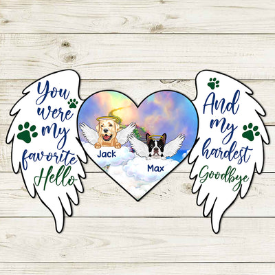 89Customized You were my favorite Hello And my hardest Goodbye Cut Metal Sign