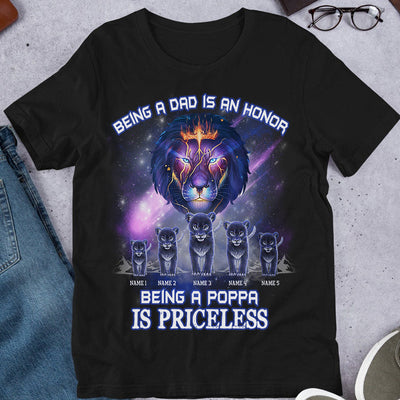 89Customized Being a Dad is an Honor Being a Papa is Priceless Lion Dad Shirt