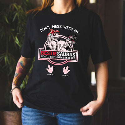 89Customized Bestiesaurus Jurasskicked personalized shirt