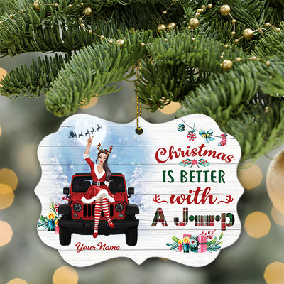 89Customized Christmas is better with a jeep Customized Ornament