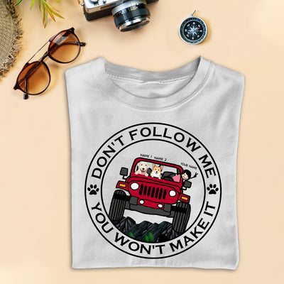 89Customized Personalized Shirt Jeep Don't Follow Me You Won't Make It
