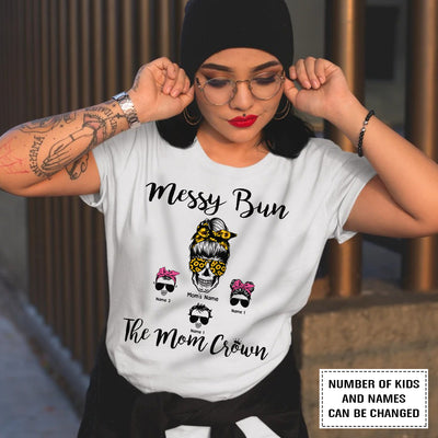 89Customized Messy bun the mom crown personalized shirt