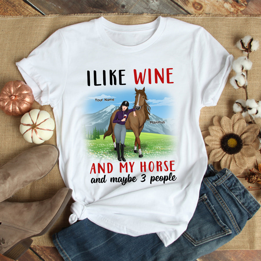 89Customized I Like Horses And Wine And Maybe 3 People 3 Personalized Shirt
