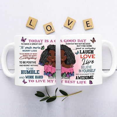 89Customized Today Is A Good Day To Live My Best Life Personalized Mug