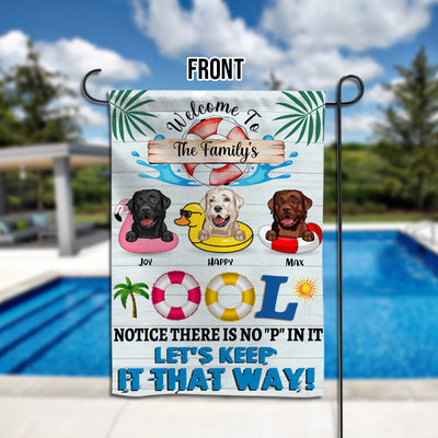 89Customized Dogs House Welcome To The Pool With No Pee Funny Personalized 2 Sided Flag