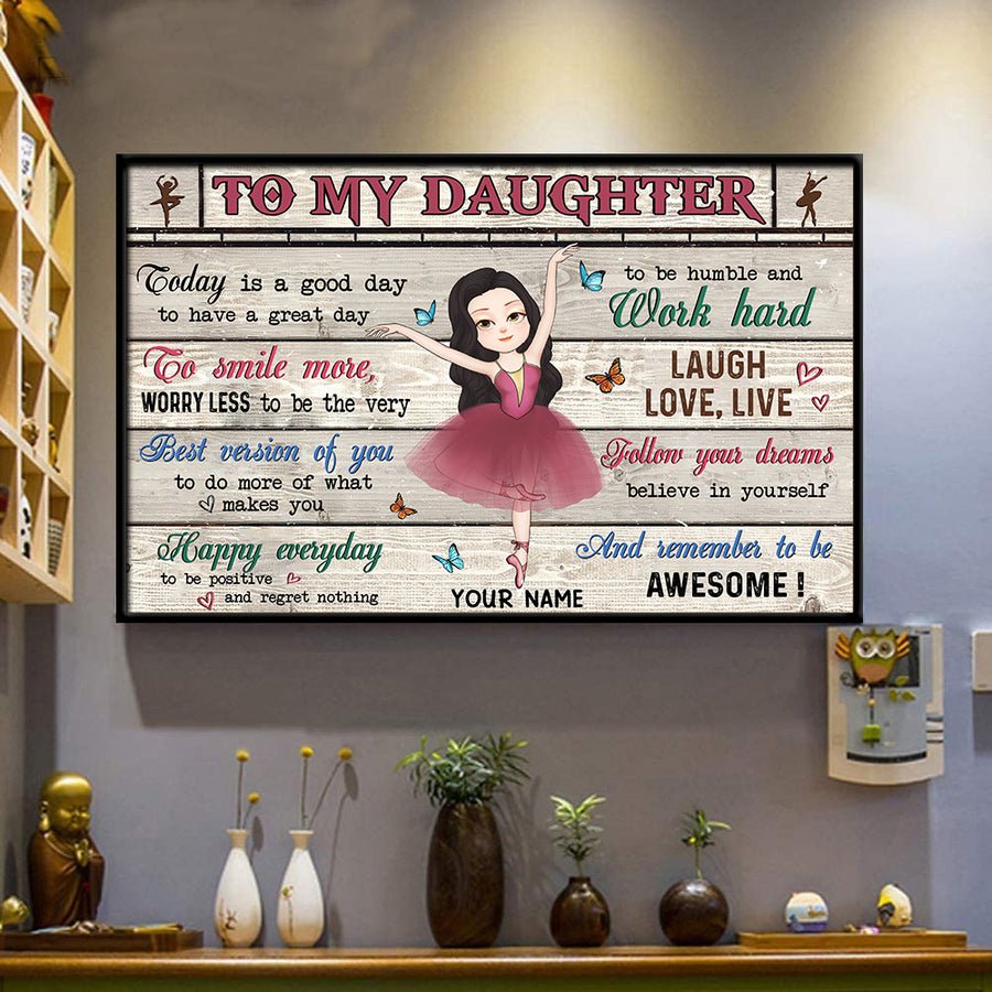 89Customized To my daughter today is a good day Customized Horizontal Poster