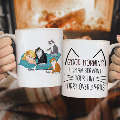 89Customized Good morning human servant version sleeping human personalized mug
