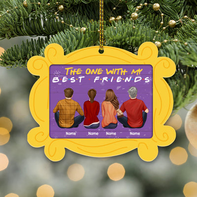 89Customized The one with my best friends Personalized Ornament