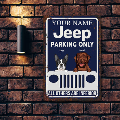 89Customized Jeep parking dog all others are inferior Personalized Printed Metal Sign