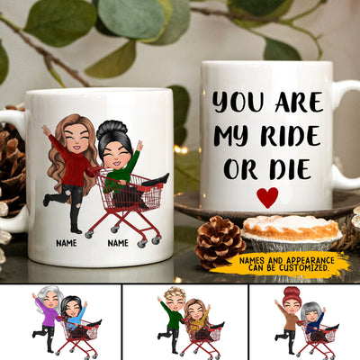 89Customized You are my ride or die Personalized Mug