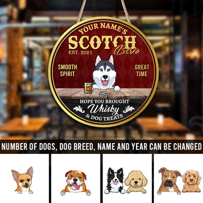 89Customized Hope you brought Whisky & dog treats Customized Wood Sign