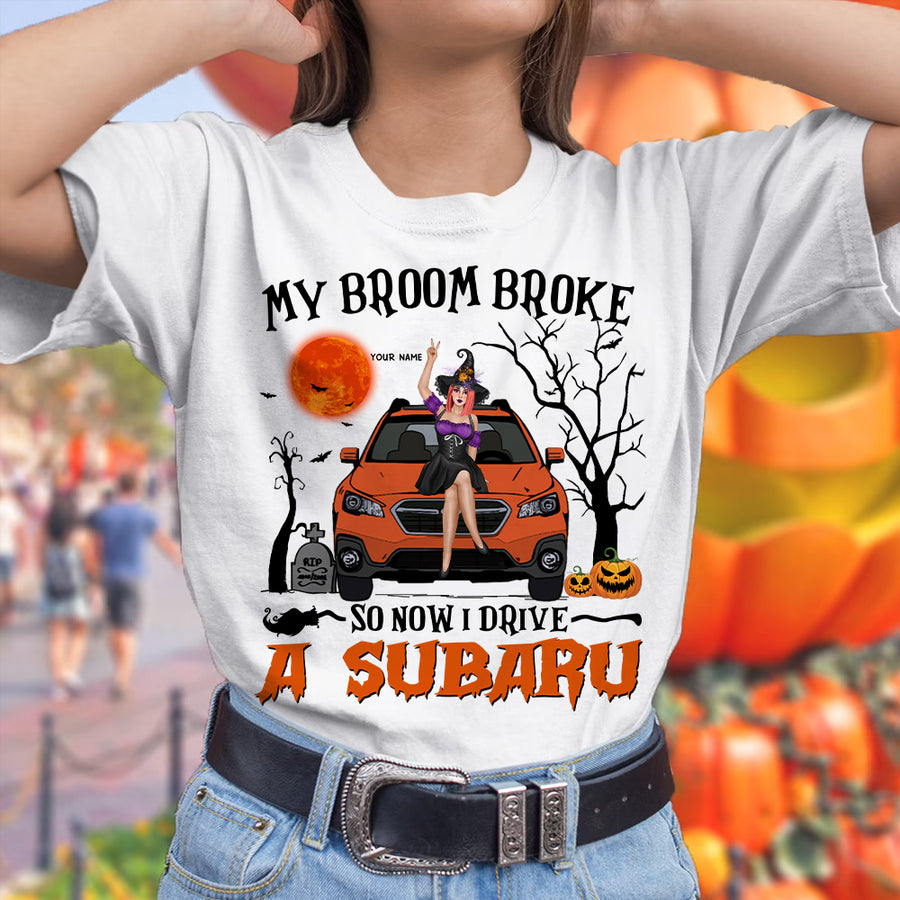 89Customized My Broom Broke So Now I Drive A Subaru Personalized Shirt