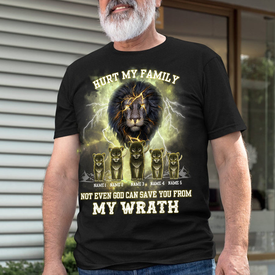 89Customized Hurt my family not even god can save you from my wrath Shirt