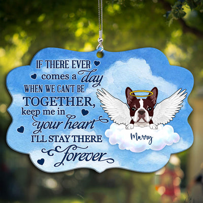 89Customized If there ever comes a day when we can't be together keep me in your heart I'll stay there forever Car Ornament 2 Sides