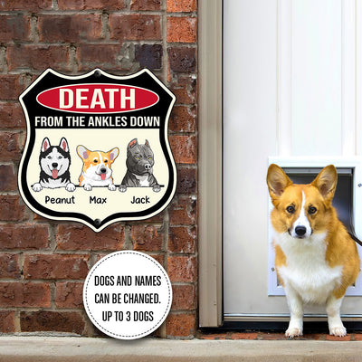 89Customized Funny Dogs Death From Ankles Down Personalized Shield Metal Sign