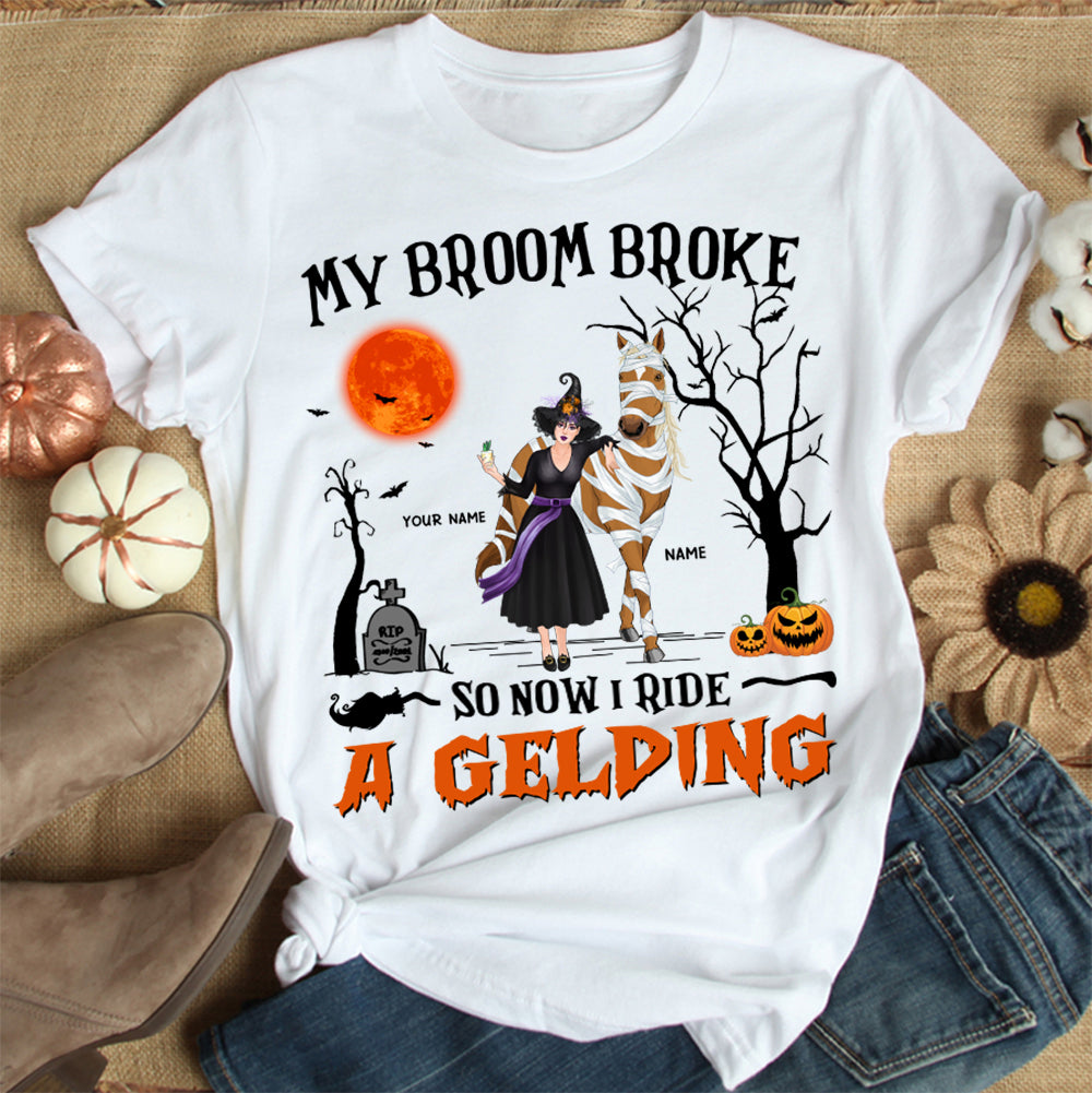 89Customized My Broom Broke So Now I Ride A Horse Personalized Shirt