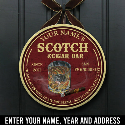 Cigar solves most of my problems Scotch solves the rest personalized wood sign