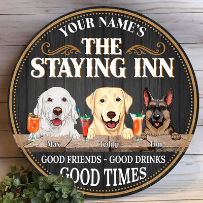 89Customized The Staying inn dogs Customized Wood Sign
