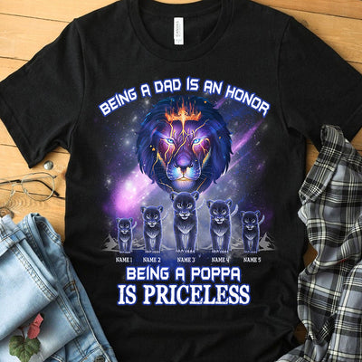 89Customized Being a Dad is an Honor Being a Papa is Priceless Lion Dad Shirt