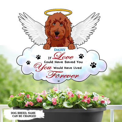 89Customized If Love Could Have Saved You You Would Have Lived Forever Angel Dog Dog Memorial Metal Garden Art