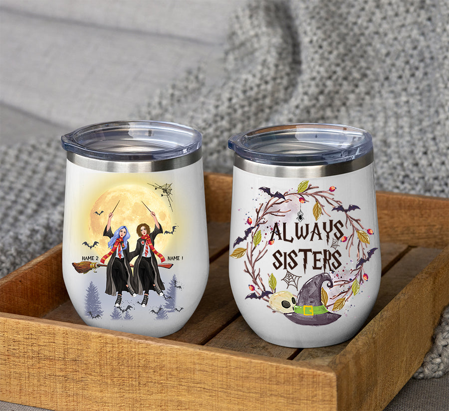 89Customized Always Sisters Wine Tumbler