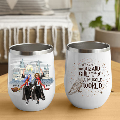 89Customized Just a wizard girl living in a muggle world Bestie Wine Tumbler