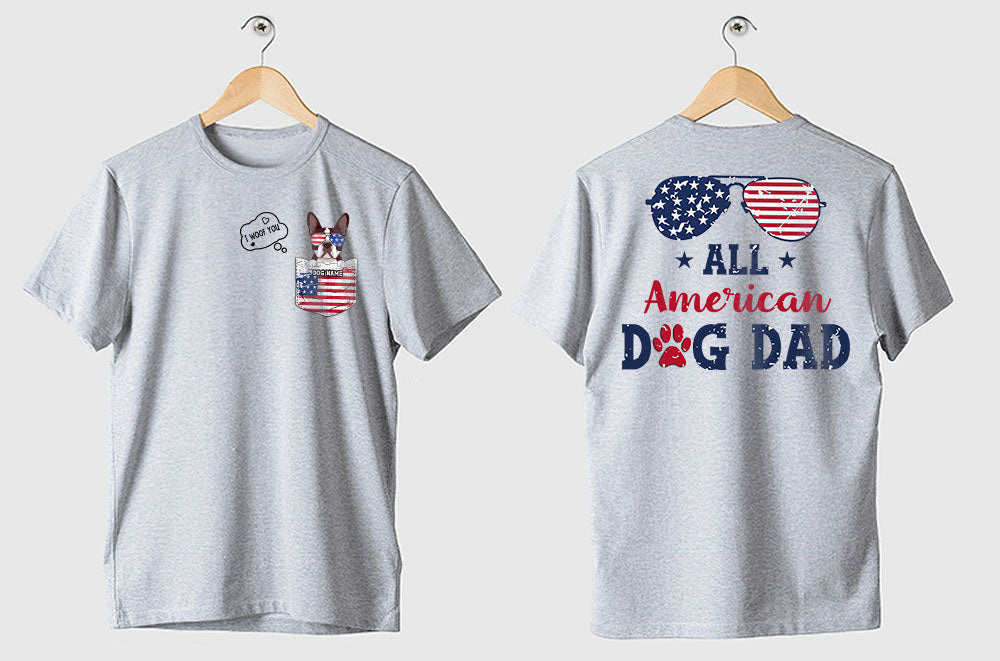 89Customized Dog 3D pocket I woof you all American dog dad Customized 2-Sided Shirt