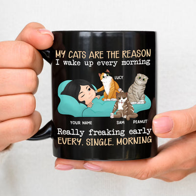 89Customized My cats are the reason I wake up every morning Personalized Mug