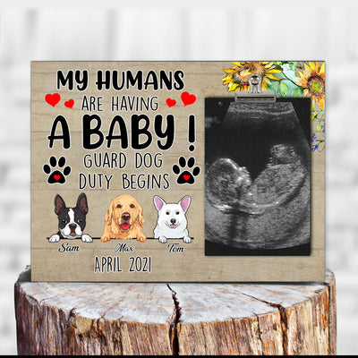 89Customized My humans are having a baby Guard dog duty personalized photo clip frame