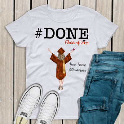 89Customized Done Class of 2021 graduation personalized shirt