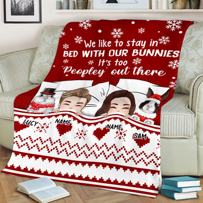 89Customized We just want to cuddle our rabbits and watch Christmas Movies Personalized Blanket