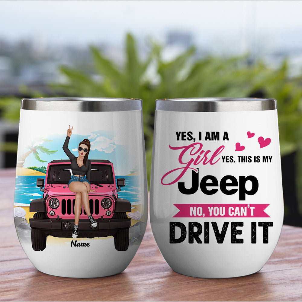89Customized This Is My Jeep You Can't Drive It Personalized Wine Tumbler