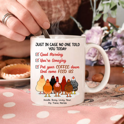 89Customized Just In Case No One Tell You Today Personalized Mug