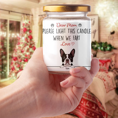 89Customized Light This Candle When We Farts Dog Lover Personalized Candle