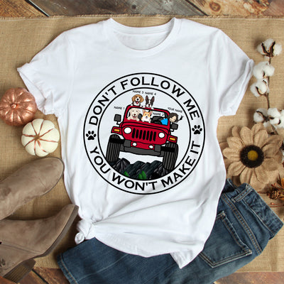 89Customized Personalized Shirt Jeep Don't Follow Me You Won't Make It
