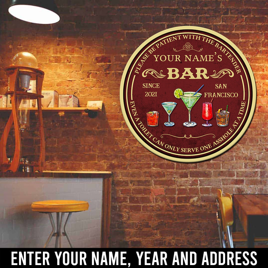 89Customized Please be patient with the bartender personalized wood sign