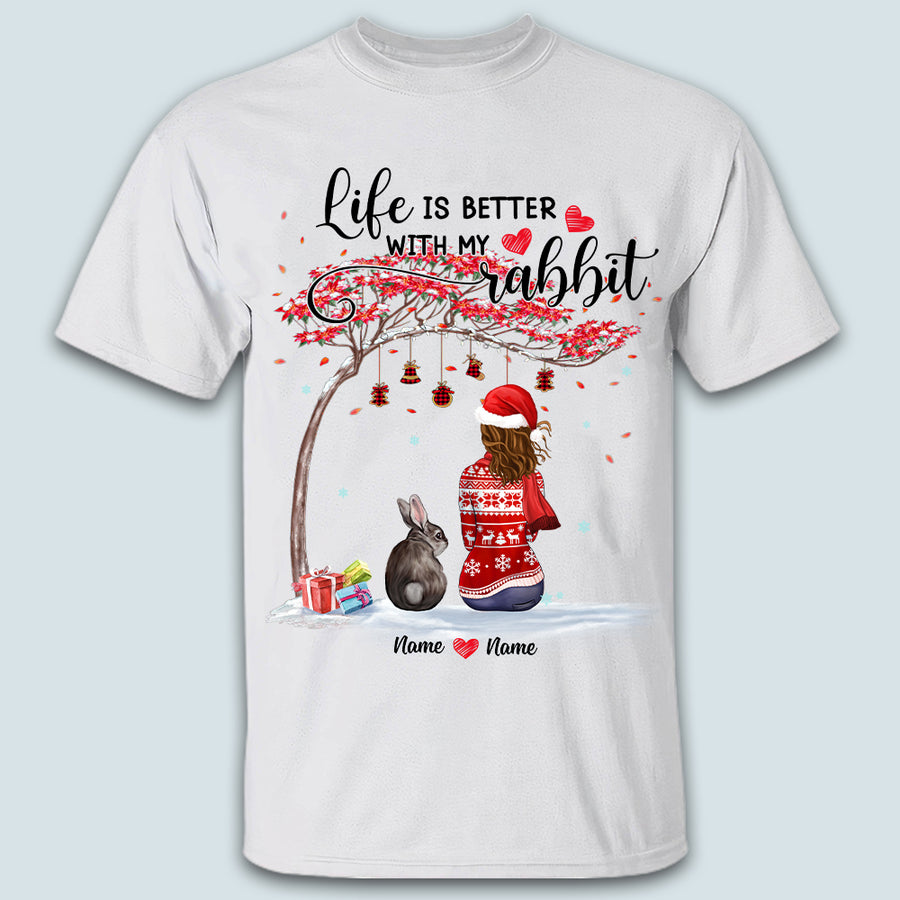 89Customized Life is better with my rabbit Personalized Shirt