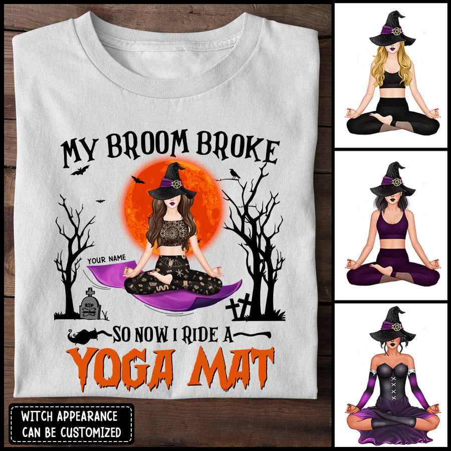 89Customized My broom broke so now I ride a yoga mat Customized Shirt