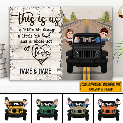 89Customized This is us a little bit crazy a little bit loud & a whole lot of love chibi jeep couple Personalized Horizontal Poster